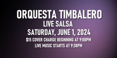 Salsa Night with Live Band: Orquesta Timbalero - Saturday, June 1, 2024
